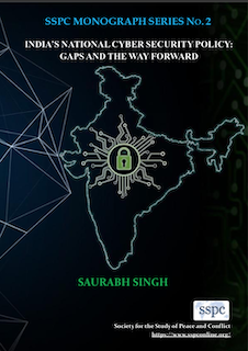 INDIA’S NATIONAL CYBER SECURITY POLICY: GAPS AND THE WAY FORWARD ...